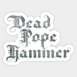 Dead Pope Hammer (black) Sticker